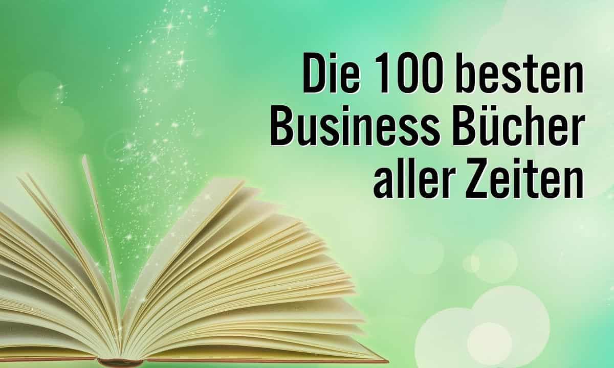 Die 100 Besten Bücher Aller Zeiten Business Edition